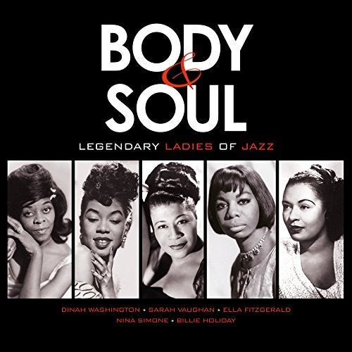 Body & Soul: Legendary Ladies Of Jazz / Various