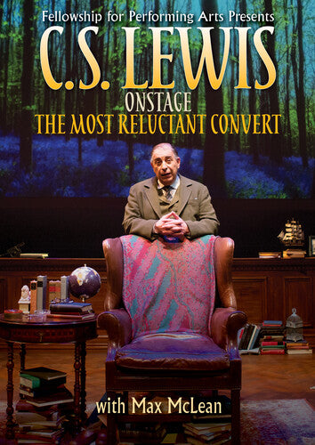 C.S. Lewis On Stage: The Most Reluctant Convert