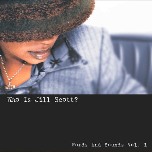 Who Is Jill Scott: Words And Sounds Vol 1