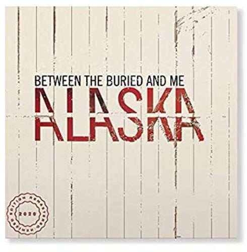 Alaska, Between The Buried & Me, LP