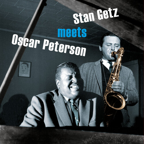 Stan Getz Meets Oscar Peterson