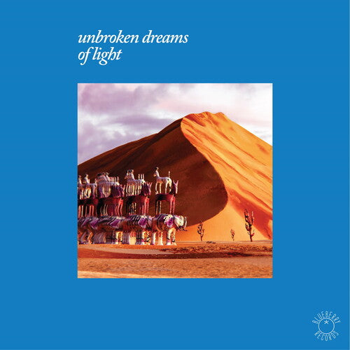 Unbroken Dreams Of Light / Various