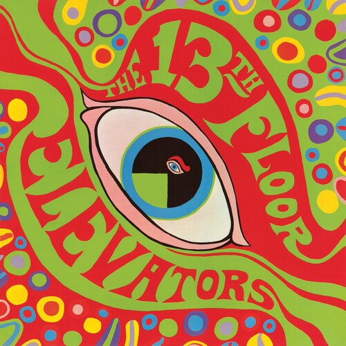 Psychedelic Sounds Of The 13Th Floor Elevators