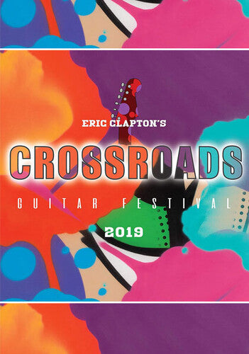 Eric Clapton's Crossroads Guitar Festival 2019, Eric Clapton, DVD