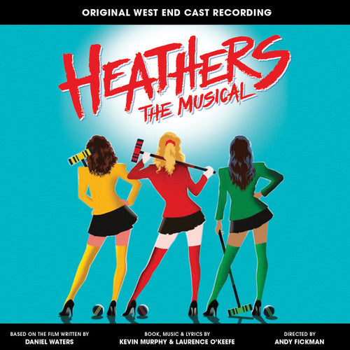 Heathers The Musical (Original West End Cast)