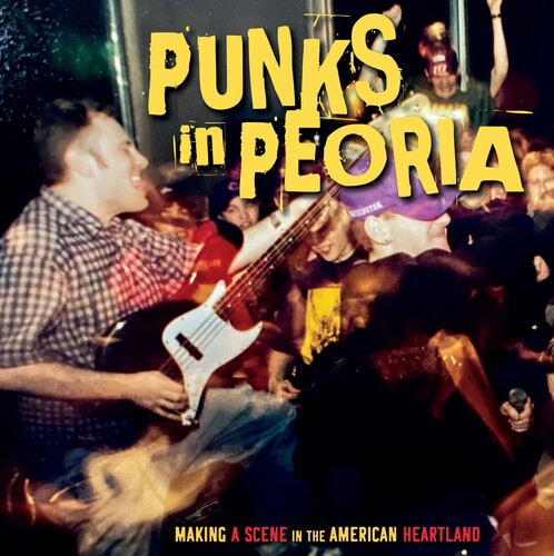 Punks In Peoria: Making A Scene In The American