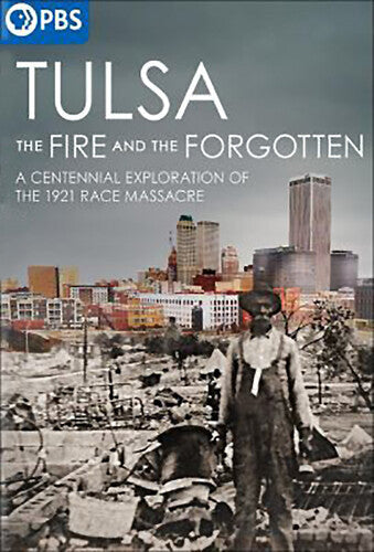 Tulsa: Fire & Forgotten