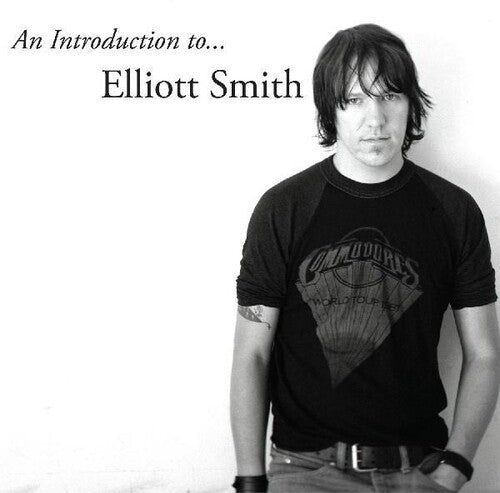 Introduction To Elliott Smith