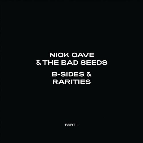 B-Sides & Rarities (Part Ii), Nick & Bad Seeds Cave, LP
