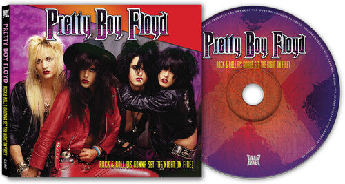 Rock & Roll (Is Gonna Set The Night On Fire), Pretty Boy Floyd, CD