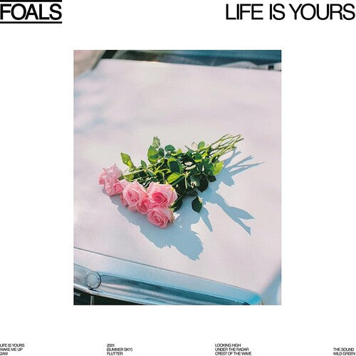 Life Is Yours, Foals, LP