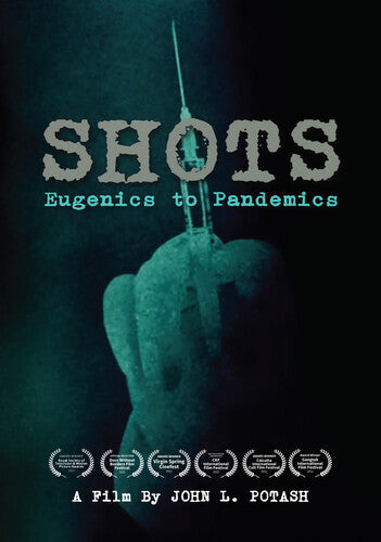 Shots: Eugenics To Pandemics