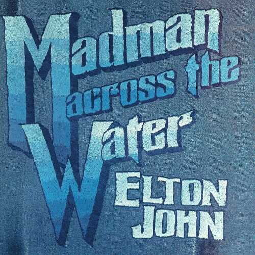 Madman Across The Water (50Th Anniversary)