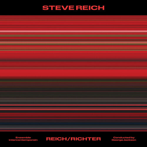 Steve Reich: Reich/Richter