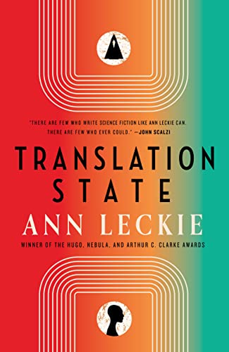Translation State -- Ann Leckie - Hardcover