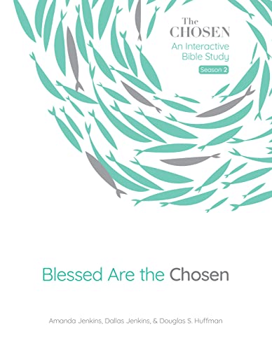 Blessed Are the Chosen: An Interactive Bible Studyvolume 2 by Jenkins, Amanda