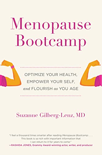 Menopause Bootcamp: Optimize Your Health, Empower Your Self, and Flourish as You Age -- Suzanne Gilberg-Lenz, Hardcover