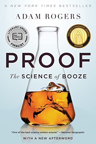 Proof: The Science of Booze -- Adam Rogers, Paperback