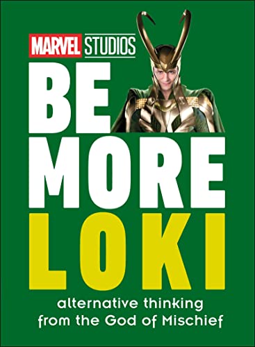 Marvel Studios Be More Loki: Alternative Thinking from the God of Mischief -- Glenn Dakin, Hardcover