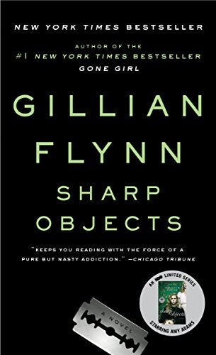Sharp Objects -- Gillian Flynn, Paperback