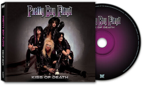 Kiss Of Death, Pretty Boy Floyd, CD