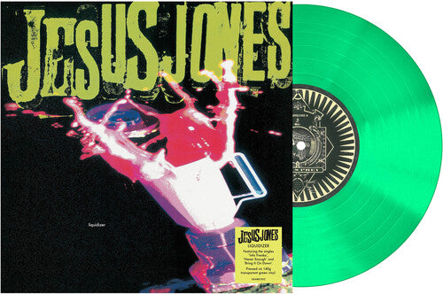 Liquidizer, Jesus Jones, LP