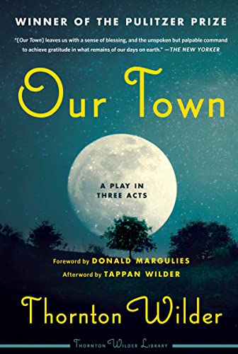 Our Town: A Play in Three Acts -- Thornton Wilder - Paperback
