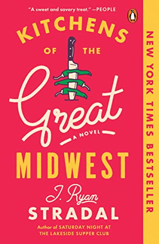 Kitchens of the Great Midwest -- J. Ryan Stradal, Paperback