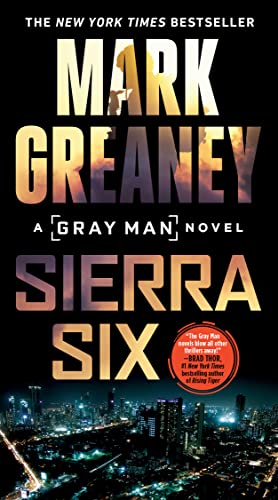 Sierra Six -- Mark Greaney - Paperback
