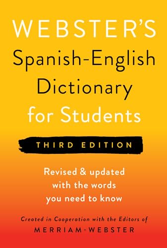 Webster's Spanish-English Dictionary for Students, Third Edition by Merriam-Webster