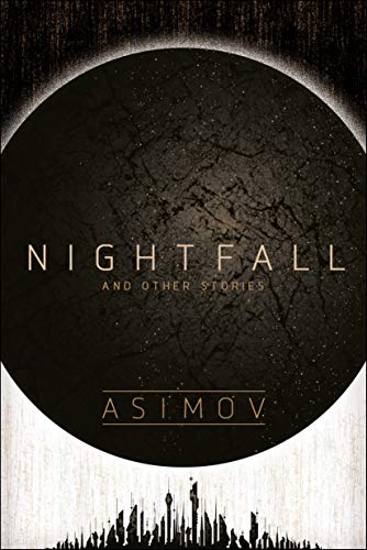 Nightfall and Other Stories -- Isaac Asimov, Paperback