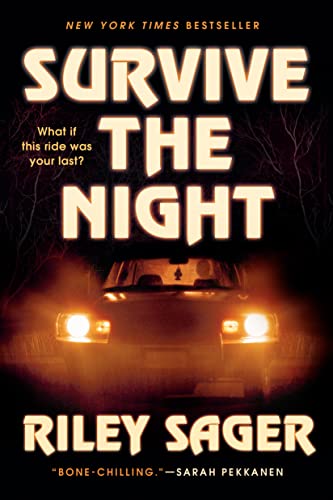 Survive the Night: A Novel [Paperback] Sager, Riley - Paperback