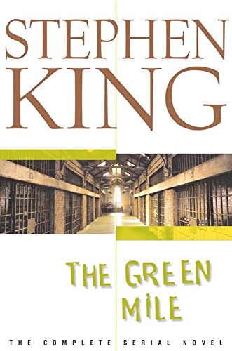 The Green Mile: The Complete Serial Novel -- Stephen King, Hardcover