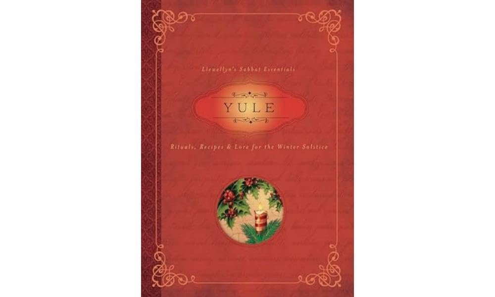 Yule: Rituals, Recipes & Lore for the Winter Solstice by Pesznecker, Susan