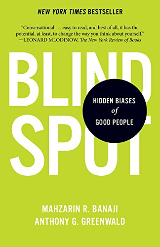Blindspot: Hidden Biases of Good People -- Mahzarin R. Banaji - Paperback