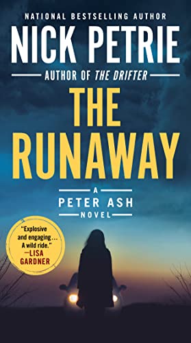 The Runaway -- Nick Petrie, Paperback