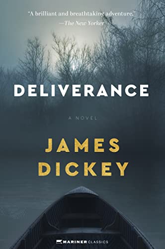 Deliverance -- James Dickey - Paperback
