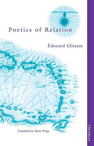 Poetics of Relation -- Edouard Glissant - Paperback