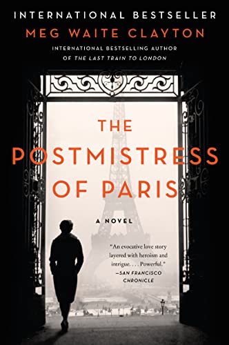 The Postmistress of Paris -- Meg Waite Clayton - Paperback