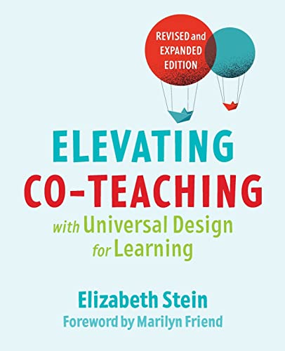 Elevating Co-teaching with Universal Design for Learning by Stein, Elizabeth