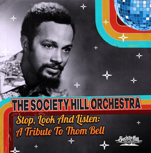 Stop, Look And Listen: A Tribute To Thom Bell