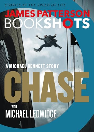 Chase: A Bookshot: A Michael Bennett Story -- James Patterson, Paperback