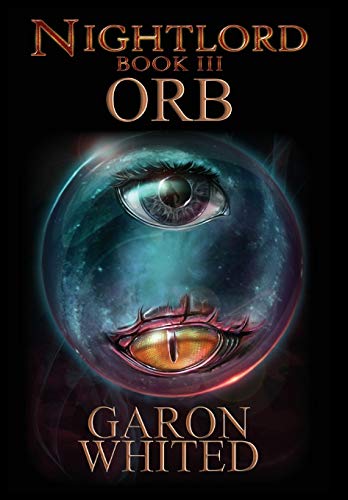 Nightlord: Orb -- Garon Whited, Hardcover