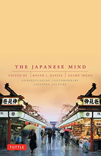 The Japanese Mind: Understanding Contemporary Japanese Culture -- Roger J. Davies - Paperback