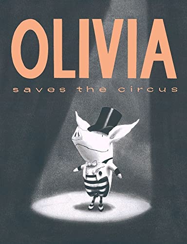 Olivia Saves the Circus -- Ian Falconer, Hardcover