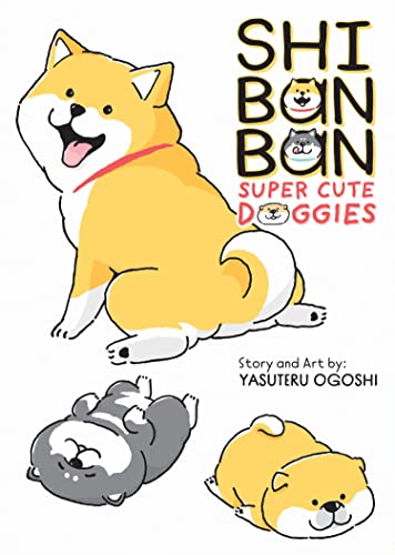 Shibanban: Super Cute Doggies by Ogoshi, Yasuteru