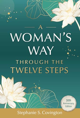 A Woman's Way Through the Twelve Steps by Covington, Stephanie S.