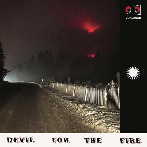 Devil For The Fire