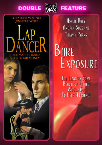 Lap Dancer + Bare Exposure
