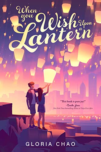 When You Wish Upon a Lantern -- Gloria Chao, Hardcover